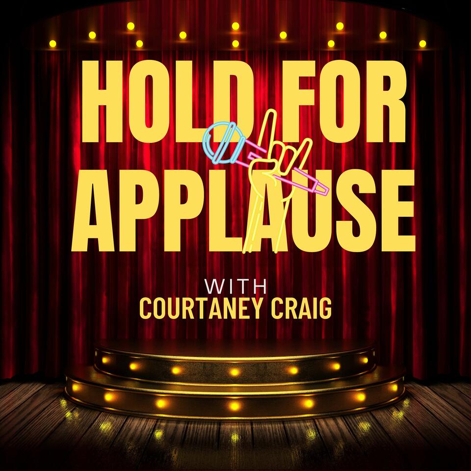 Hold For Applause with Courtaney Craig