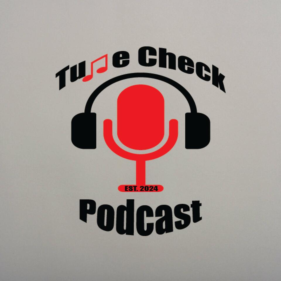 Tune Check Podcast