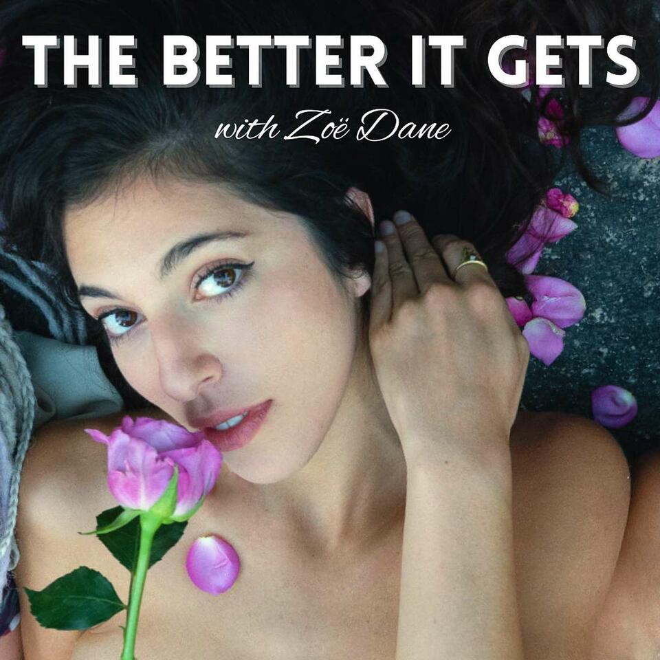 The Better It Gets Podcast