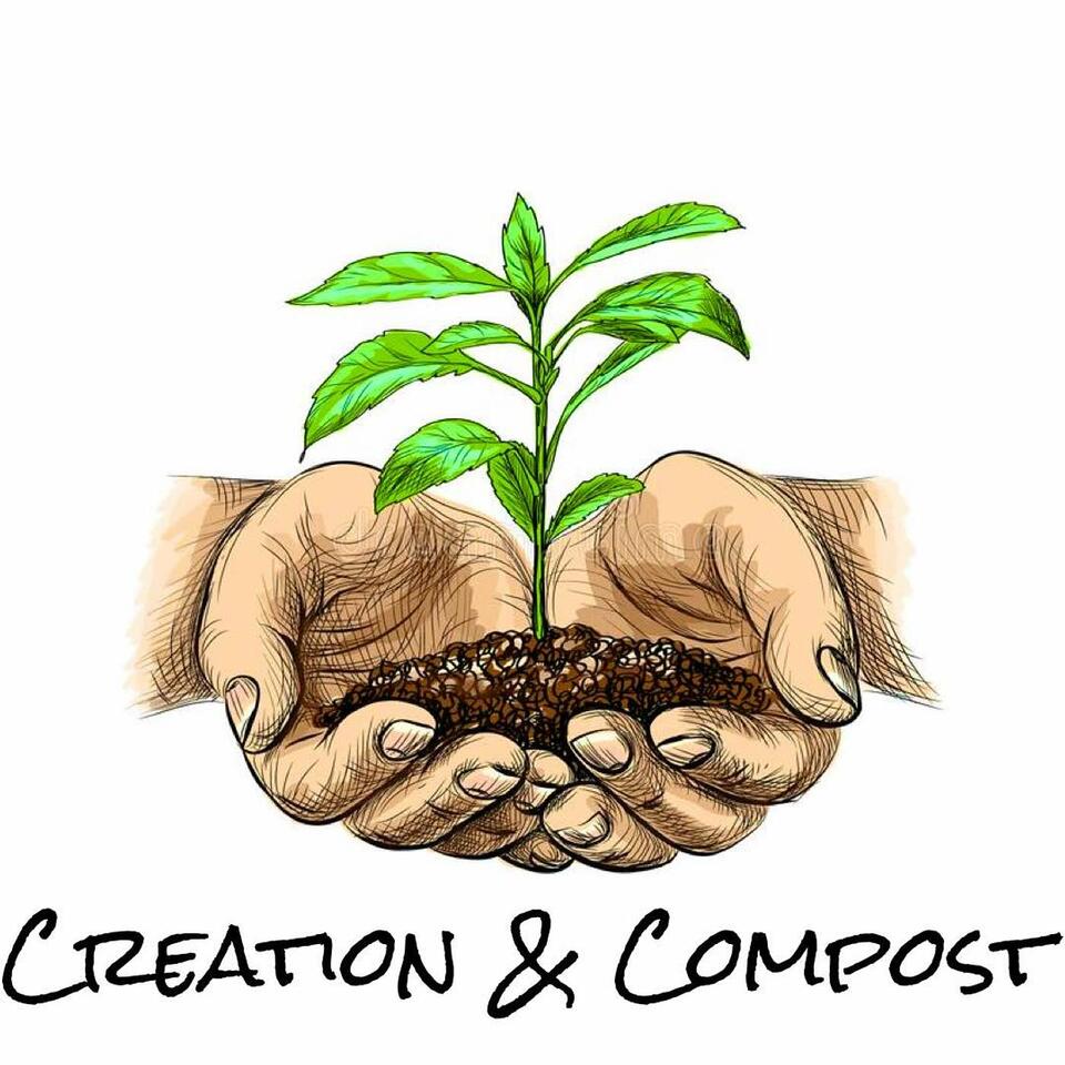 Creation and Compost