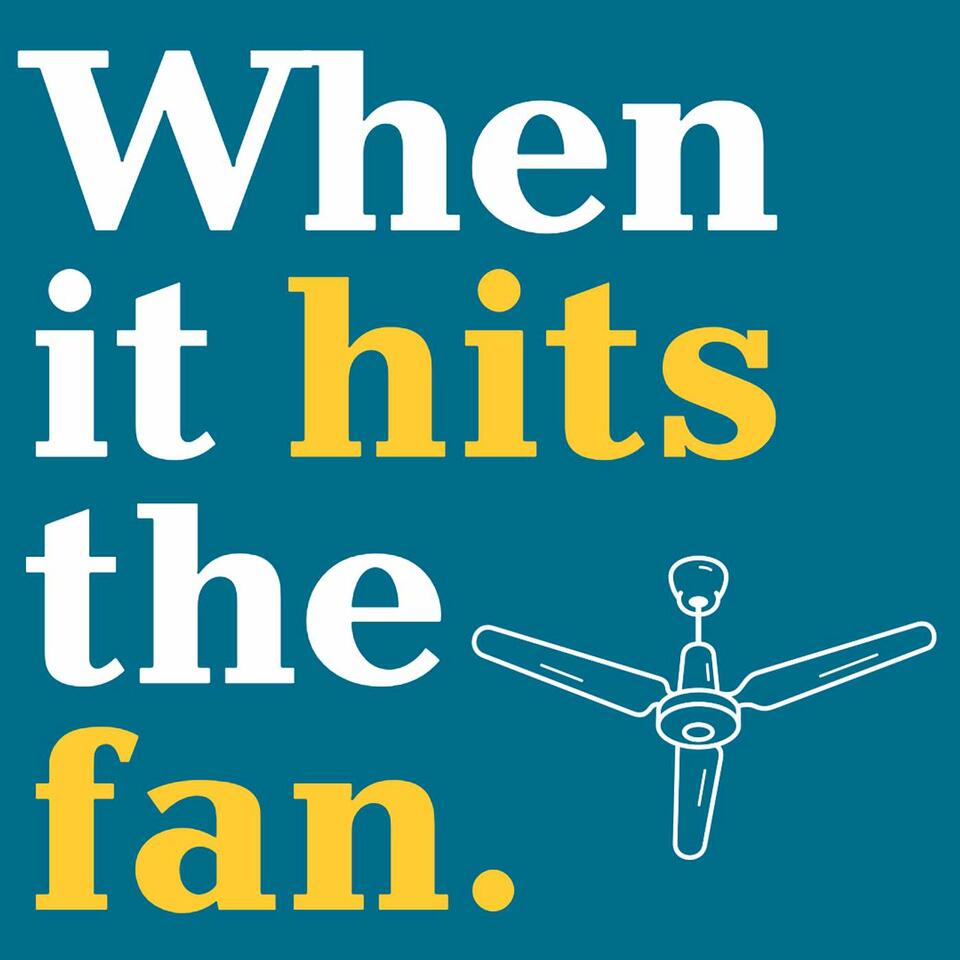 When It Hits The Fan