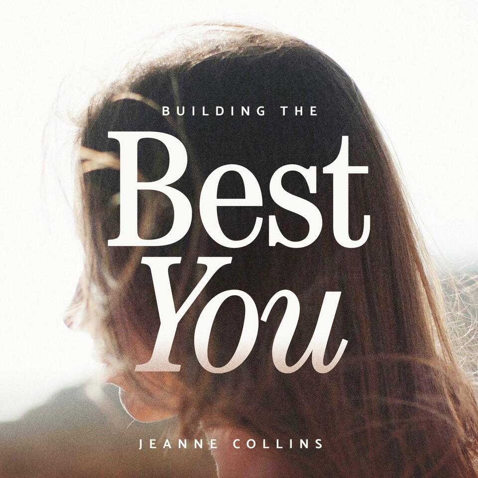 Building the Best You