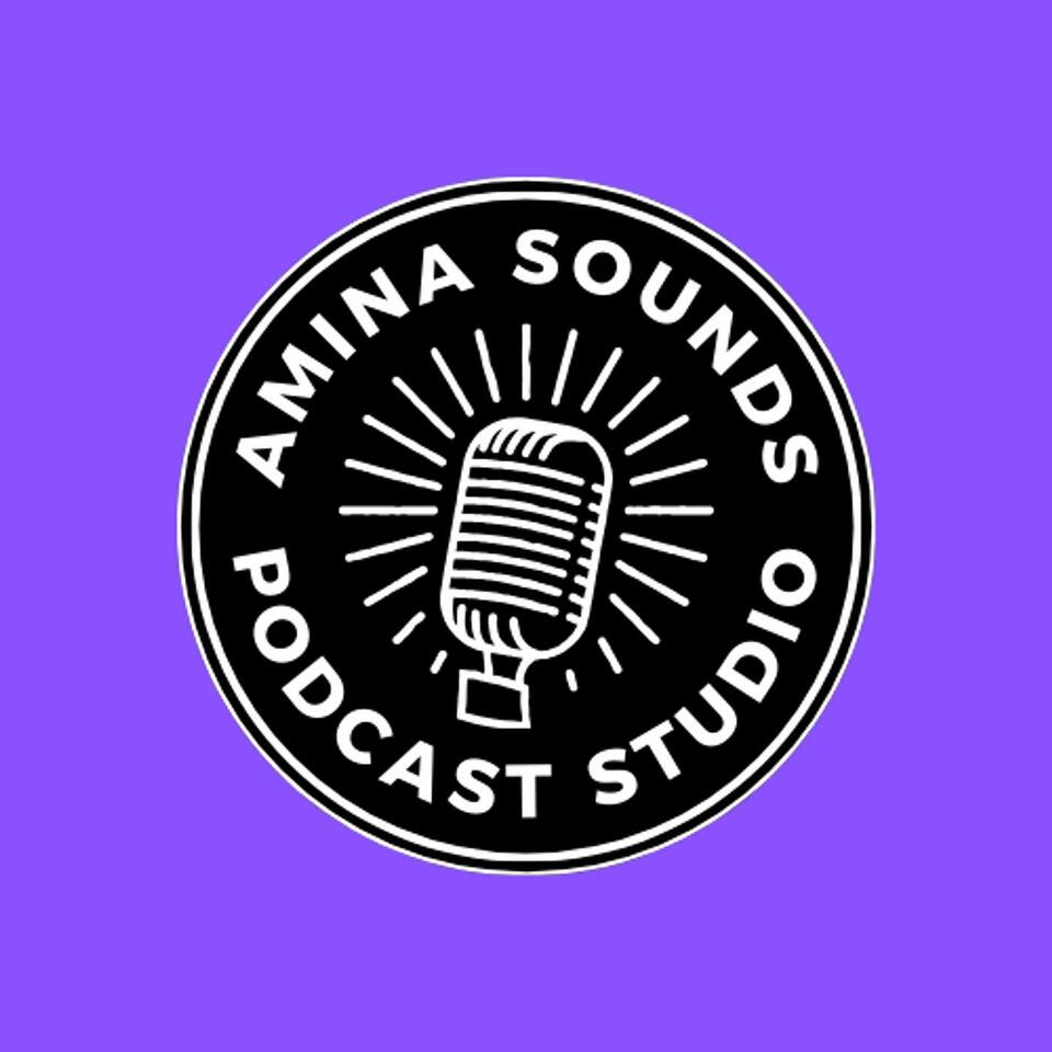 Amina Sounds Podcast