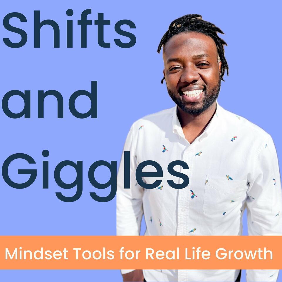 Shifts and Giggles: Mindset Tools for Real Life Growth