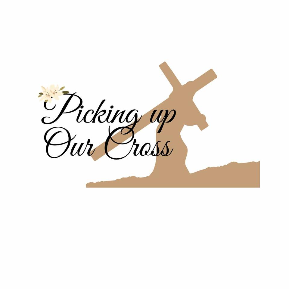 Picking up Our Cross