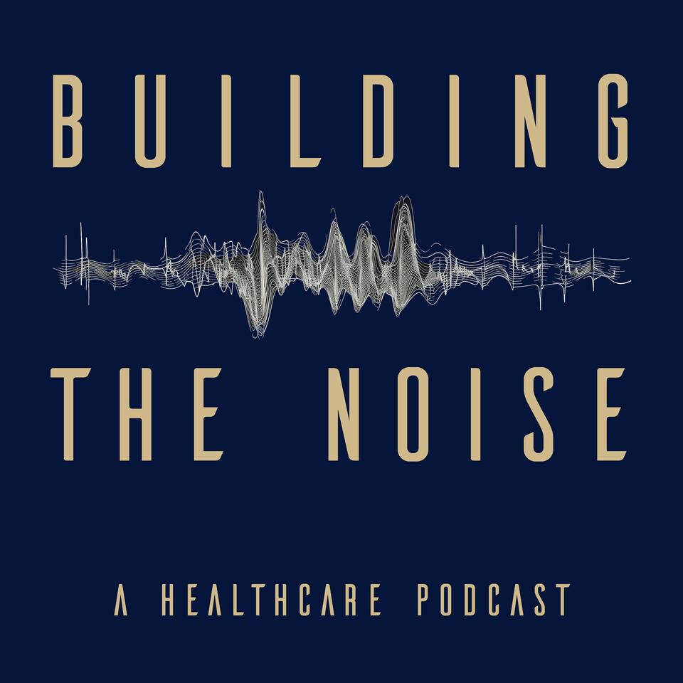 Building the Noise Podcast