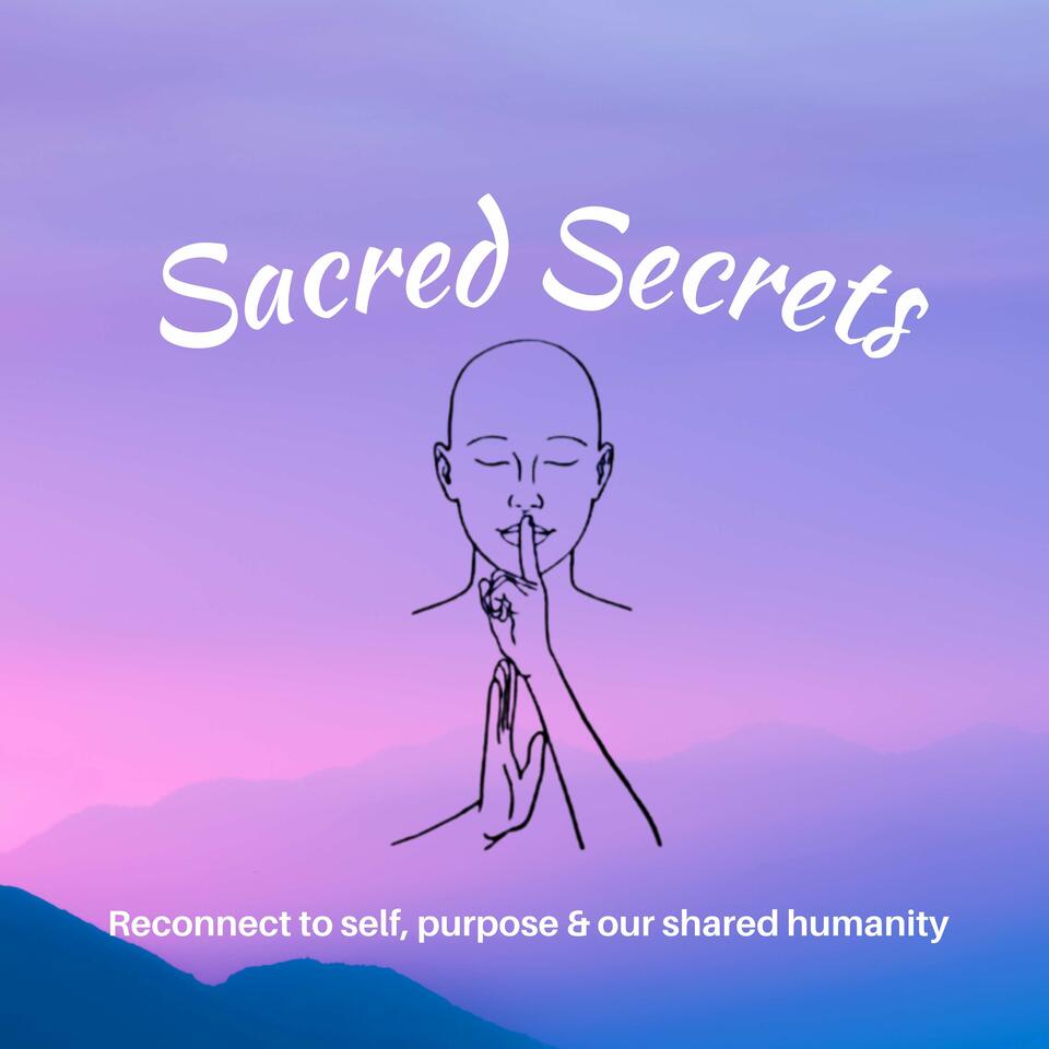 Sacred Secrets - Let's Reconnect