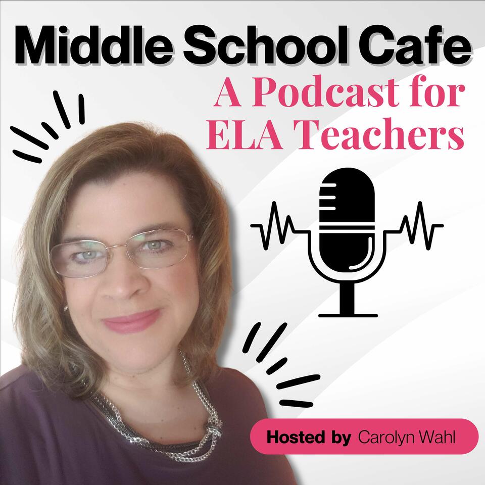Middle School Café - Empowering Secondary ELA Teachers