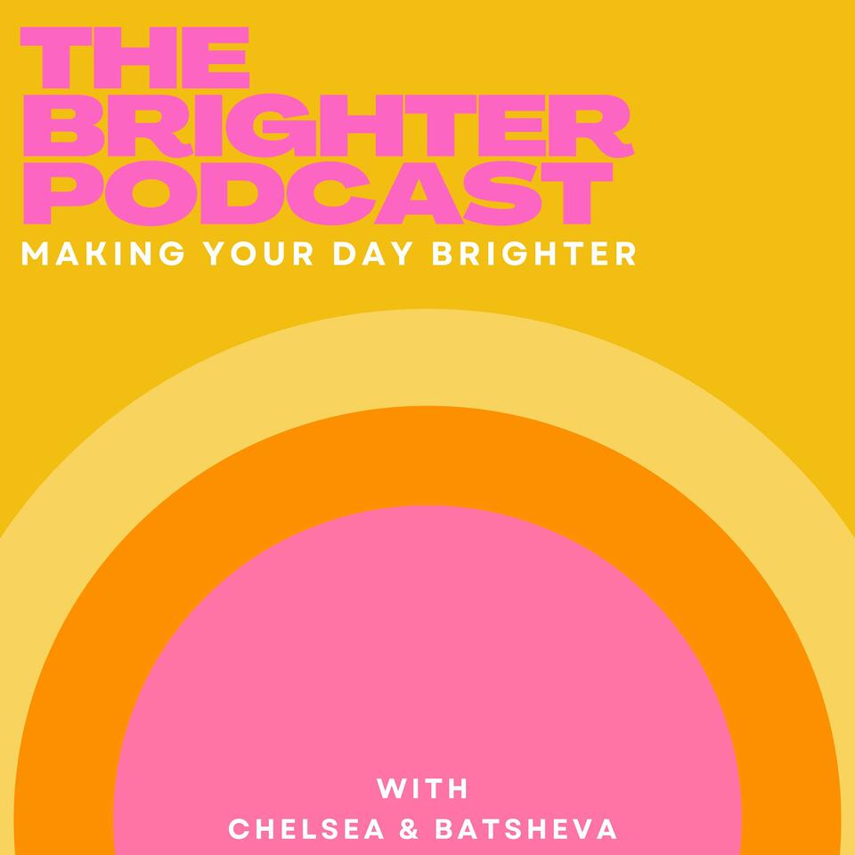 The Brighter Podcast