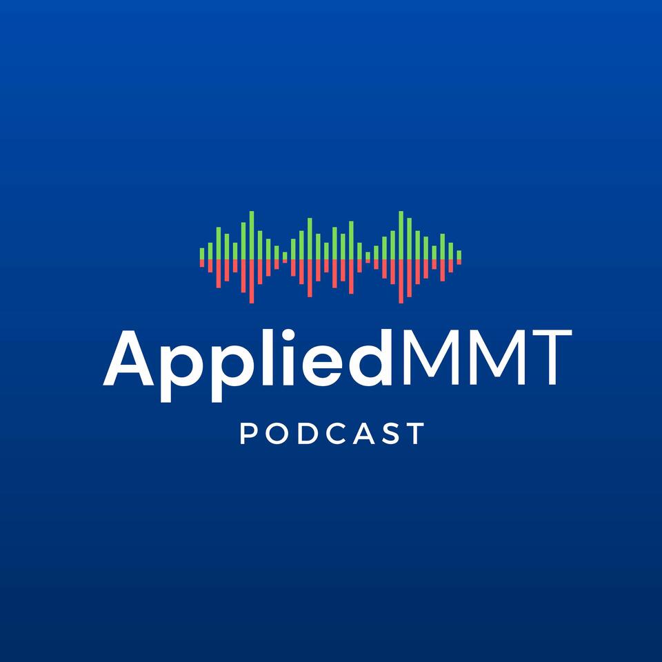 AppliedMMT Podcast