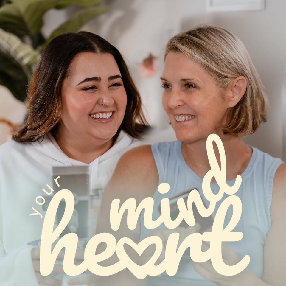 Mind Your Heart