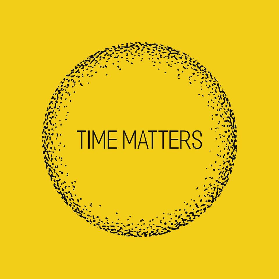 Time Matters