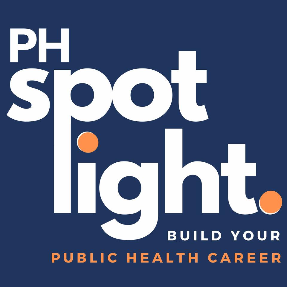 Public Health SPOTlight Podcast