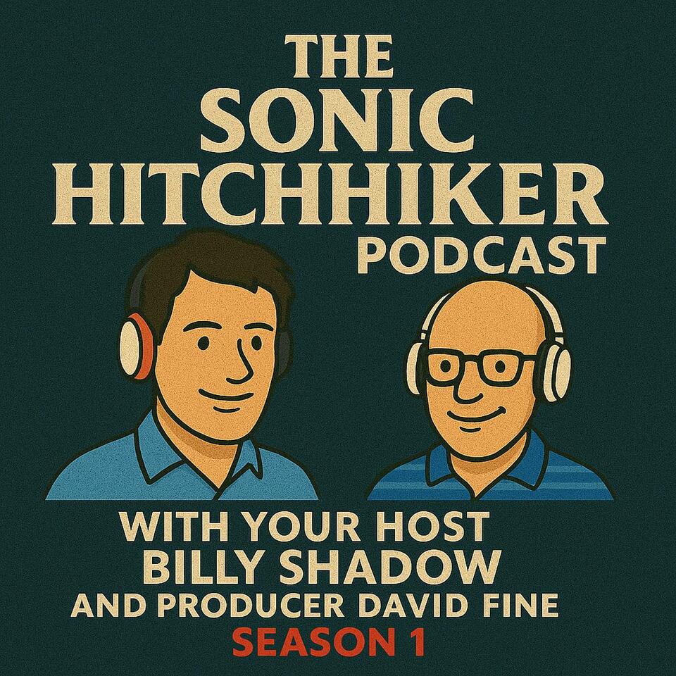 The Sonic Hitchhiker Podcast