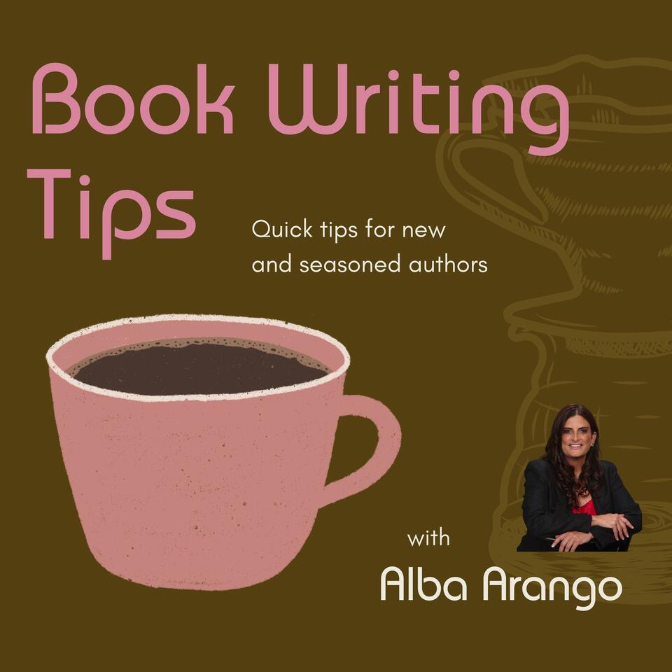 Book Writing Tips: Quick Tips for New and Seasoned Authors