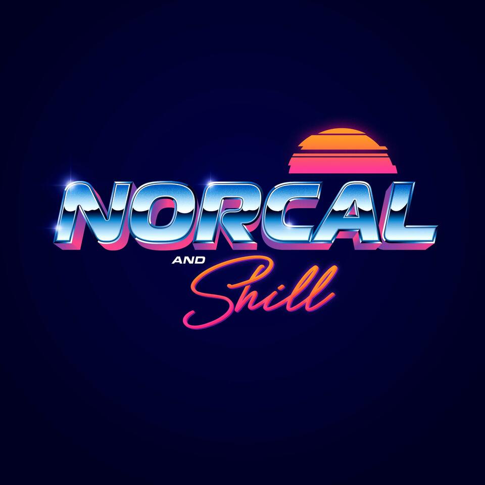 NorCal and Shill