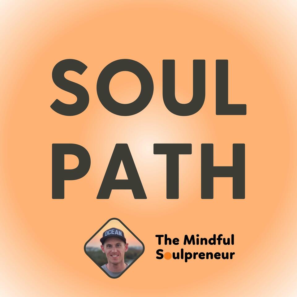 Soul Path by The Mindful Soulpreneur