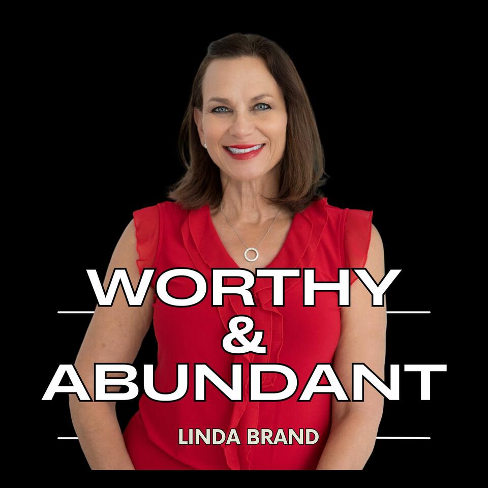 WORTHY and ABUNDANT: Learn, Grow & Thrive