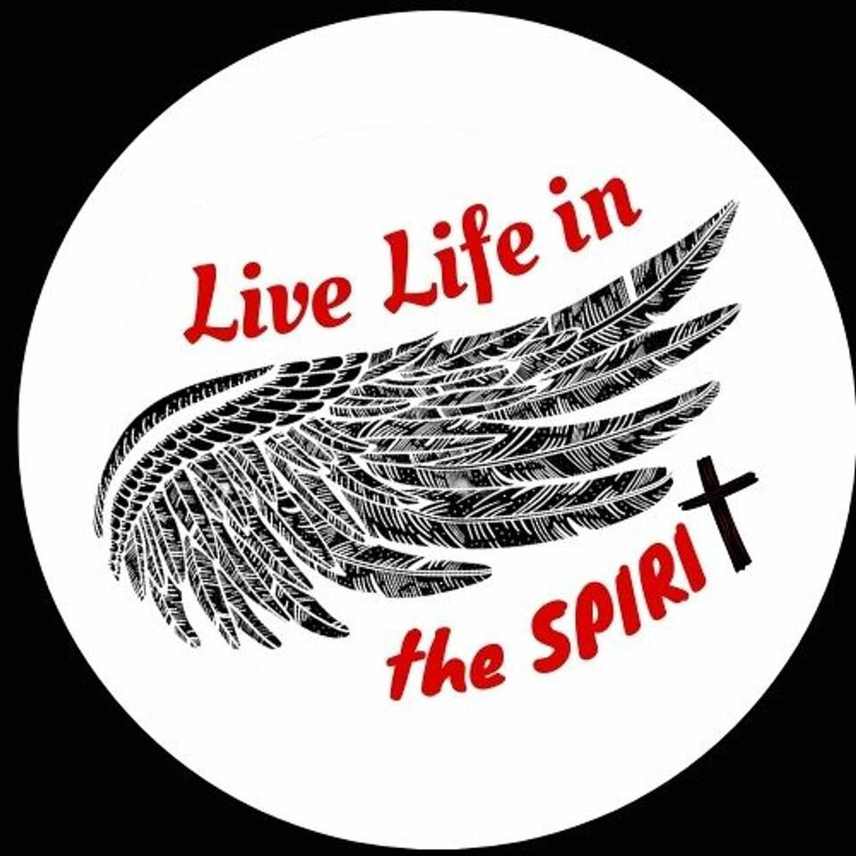 Live Life in the Spirit
