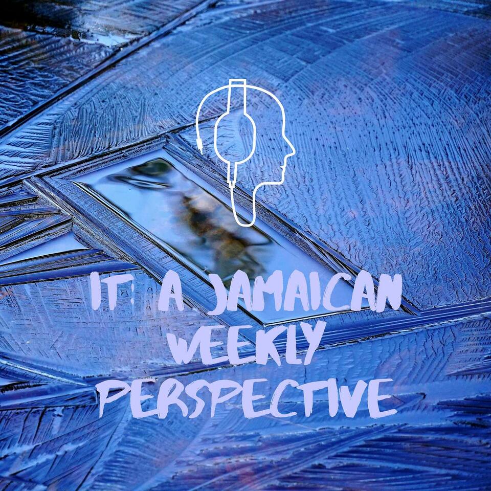 IT: A Jamaican Weekly Perspective