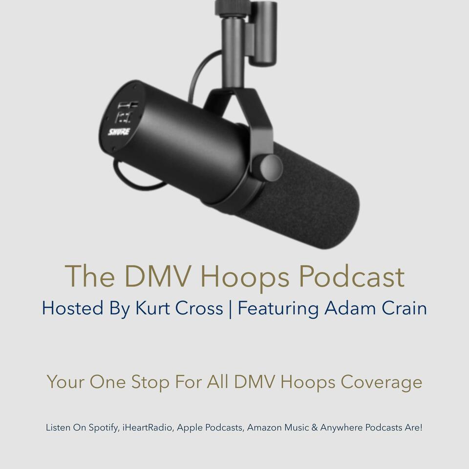 The DMV Hoops Podcast
