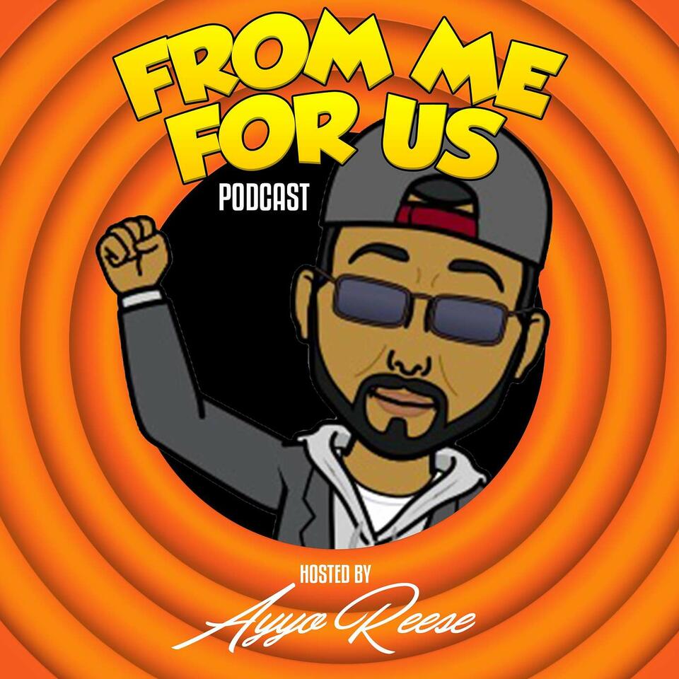 From Me For Us Podcast