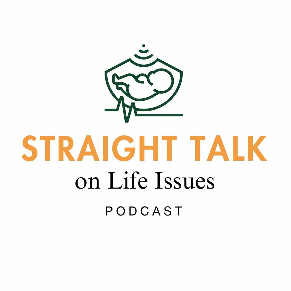 Straight Talk on Life Issues