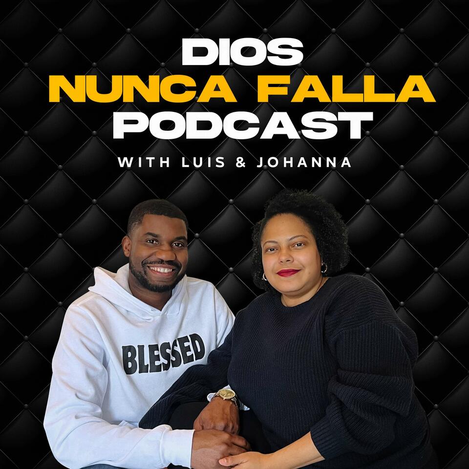 Dios Nunca Falla Podcast