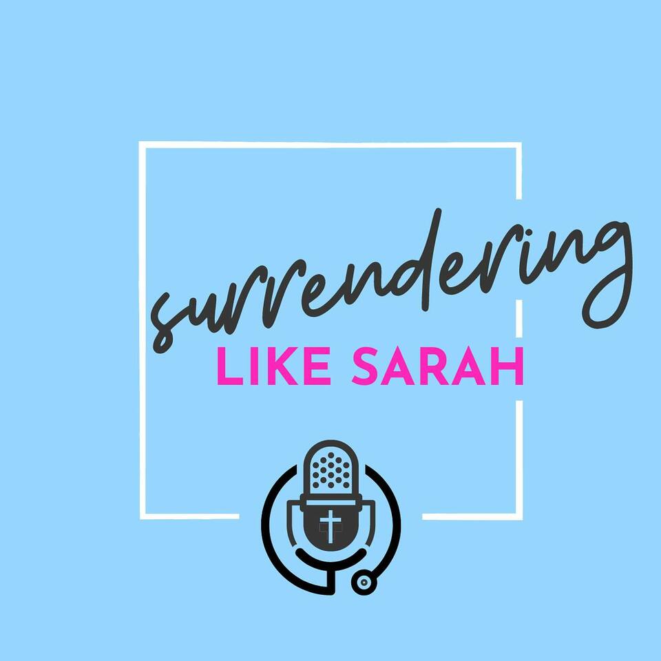 Surrendering Like Sarah