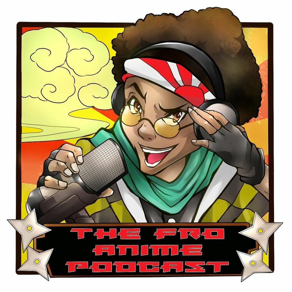 The Fro Anime Podcast