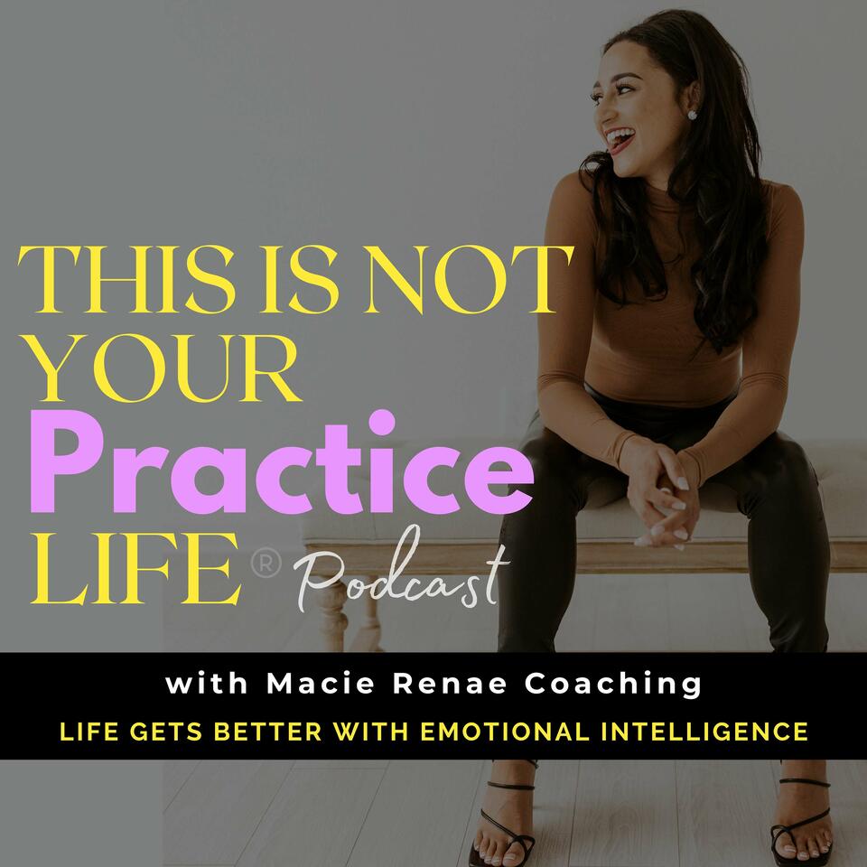 This Is Not Your Practice Life ®
