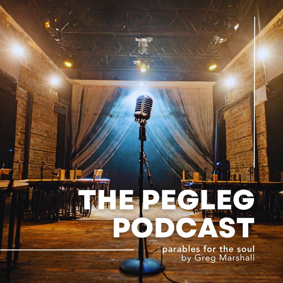 THE PEGLEG PODCAST: Greg Marshall tells a story