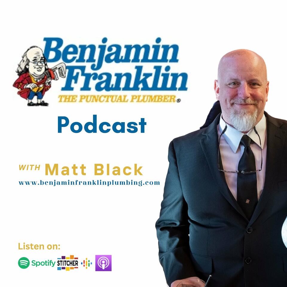 Benjamin Franklin Plumbing Podcast