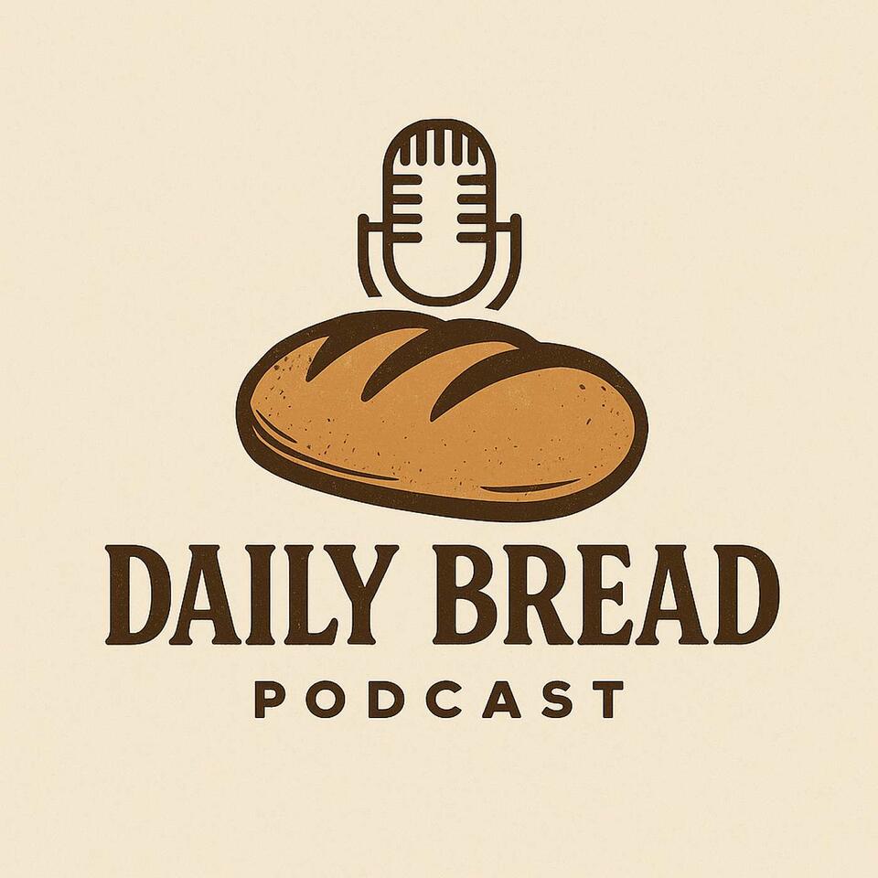 Your Daily Bread Podcast