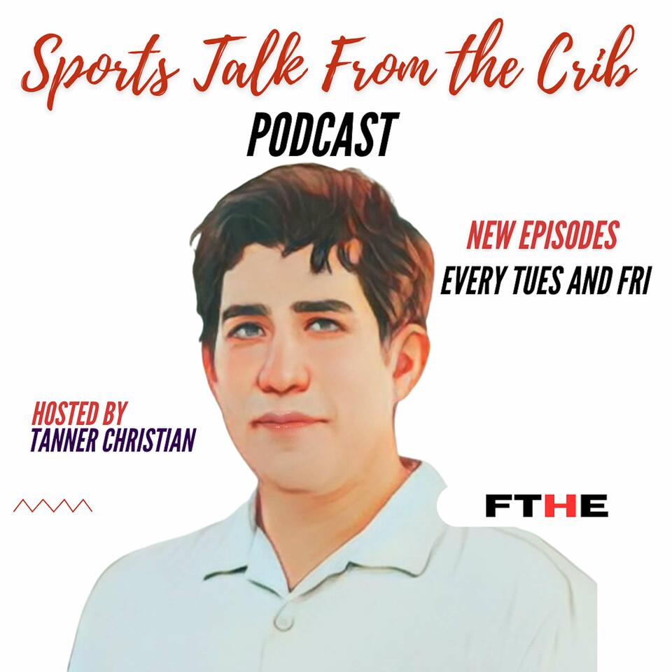 Sports Talk From The Crib