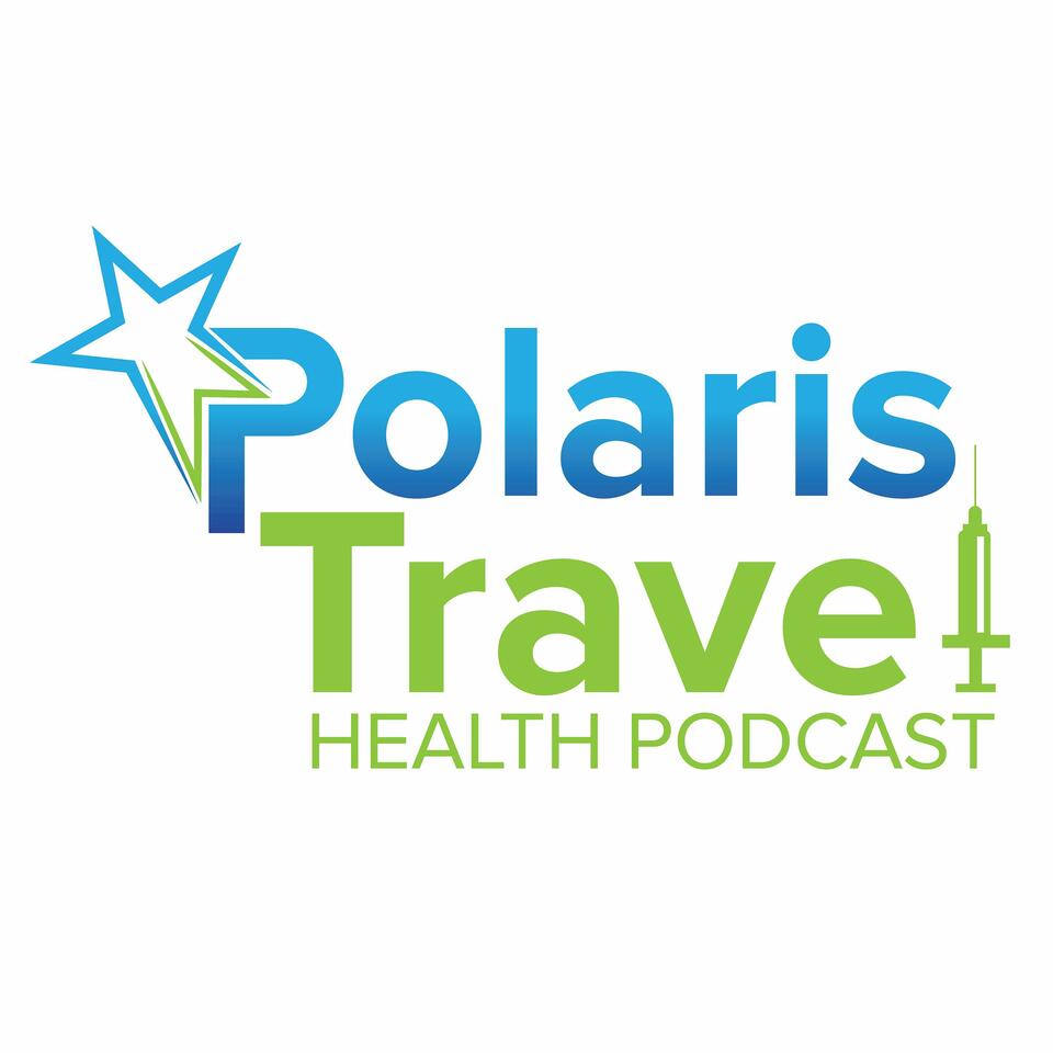 Polaris Travel Health Podcast