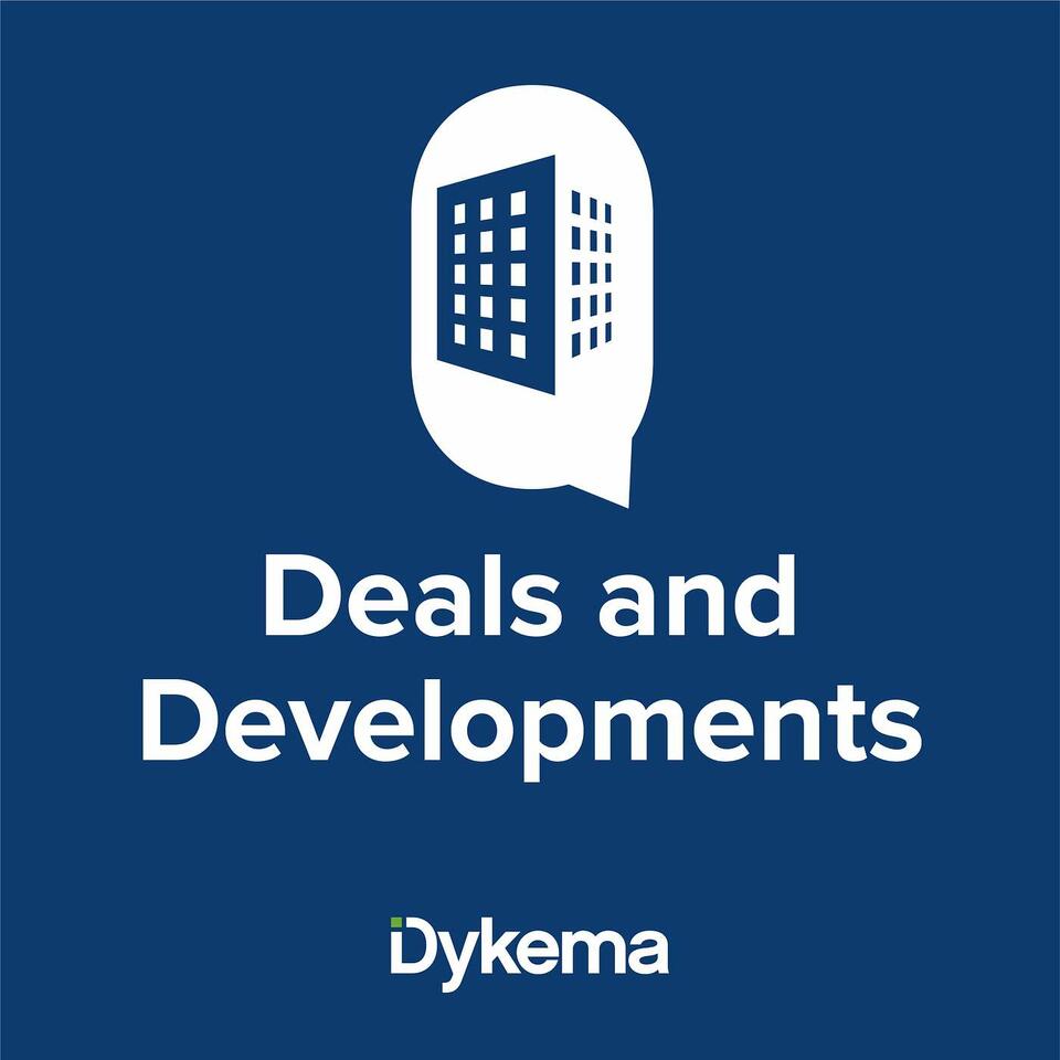 Deals and Developments