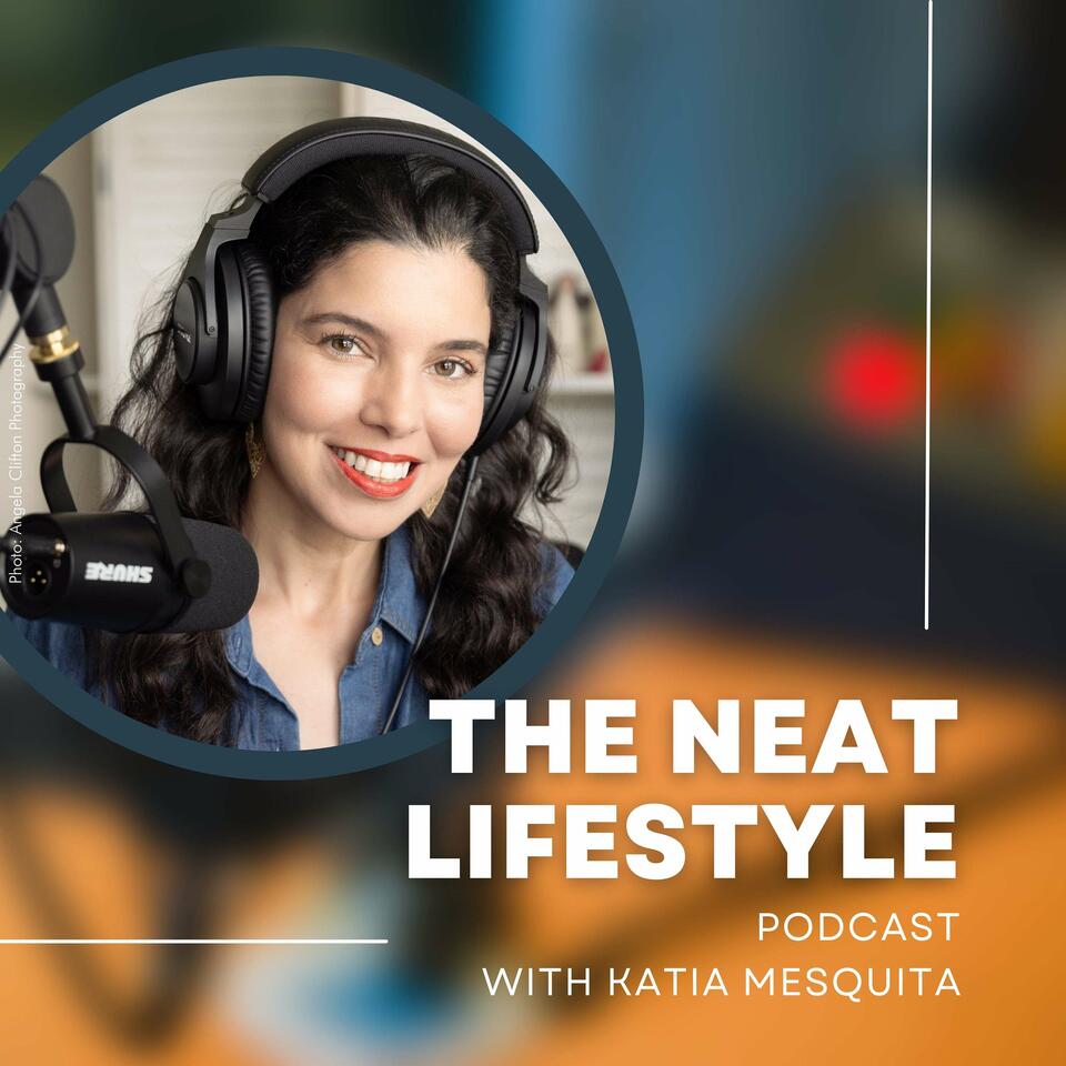 The Neat Lifestyle Podcast