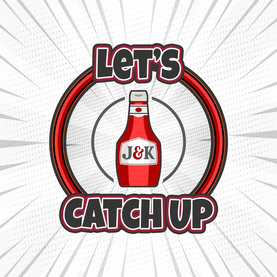 Let's Catch Up