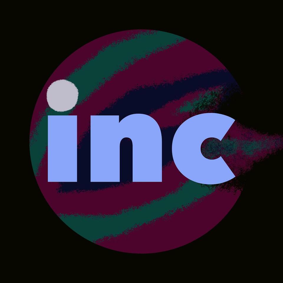 inc: The Podcast