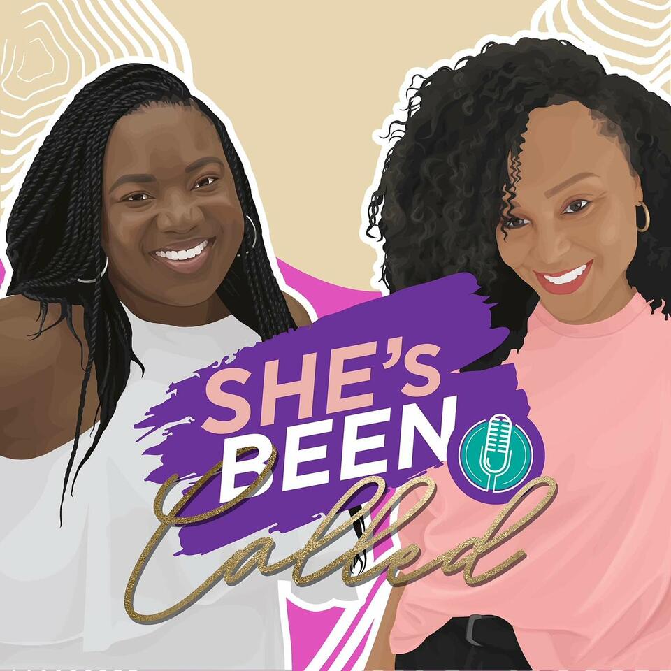 She's Been Called