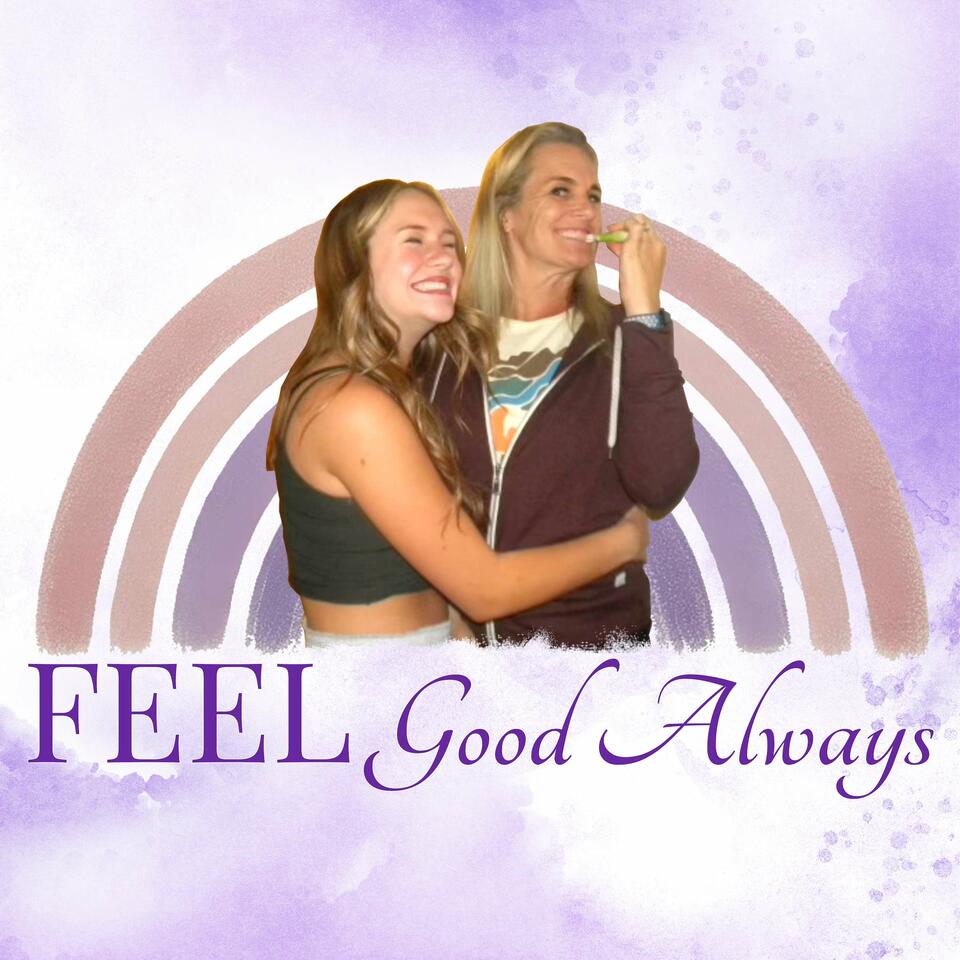 FEEL Good Always: Awaken to Inner Peace and Living Consciously