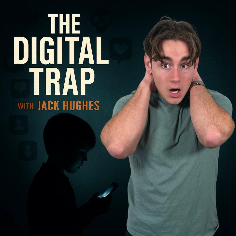 The Digital Trap With Jack Hughes