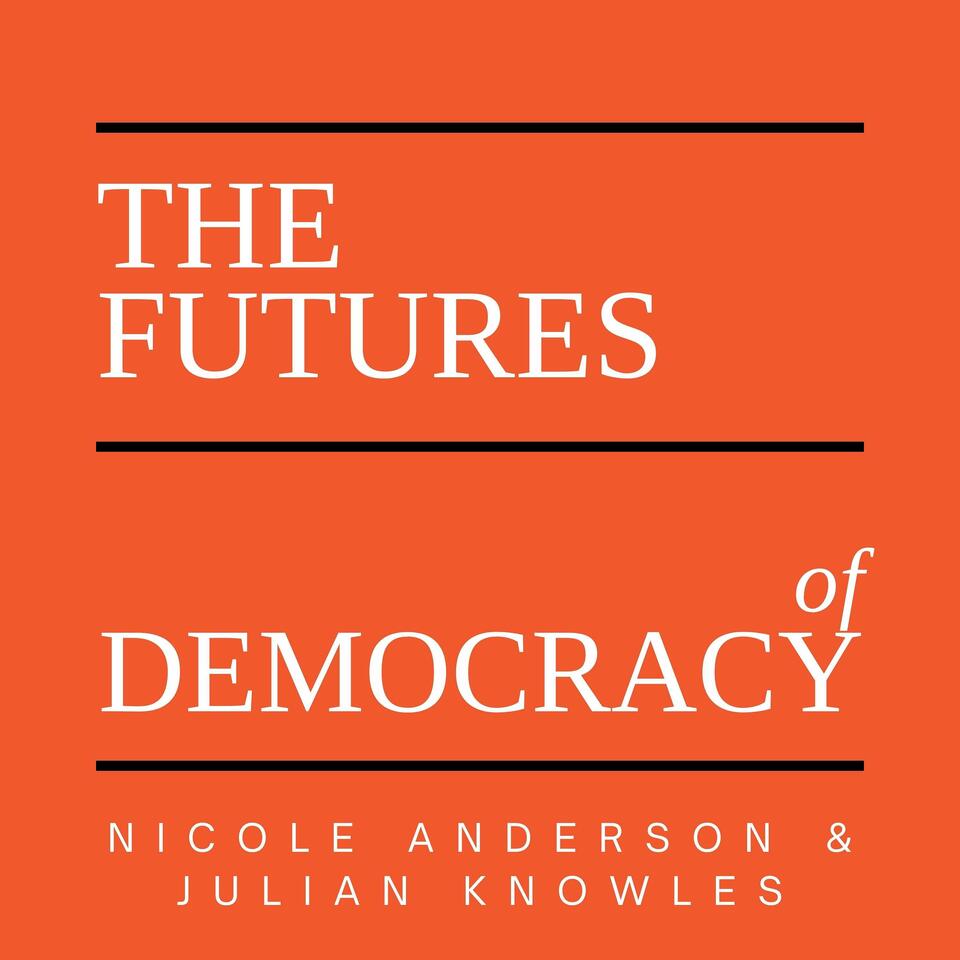 The Futures of Democracy