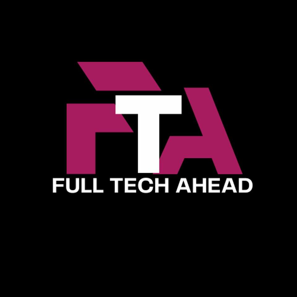 Full Tech Ahead