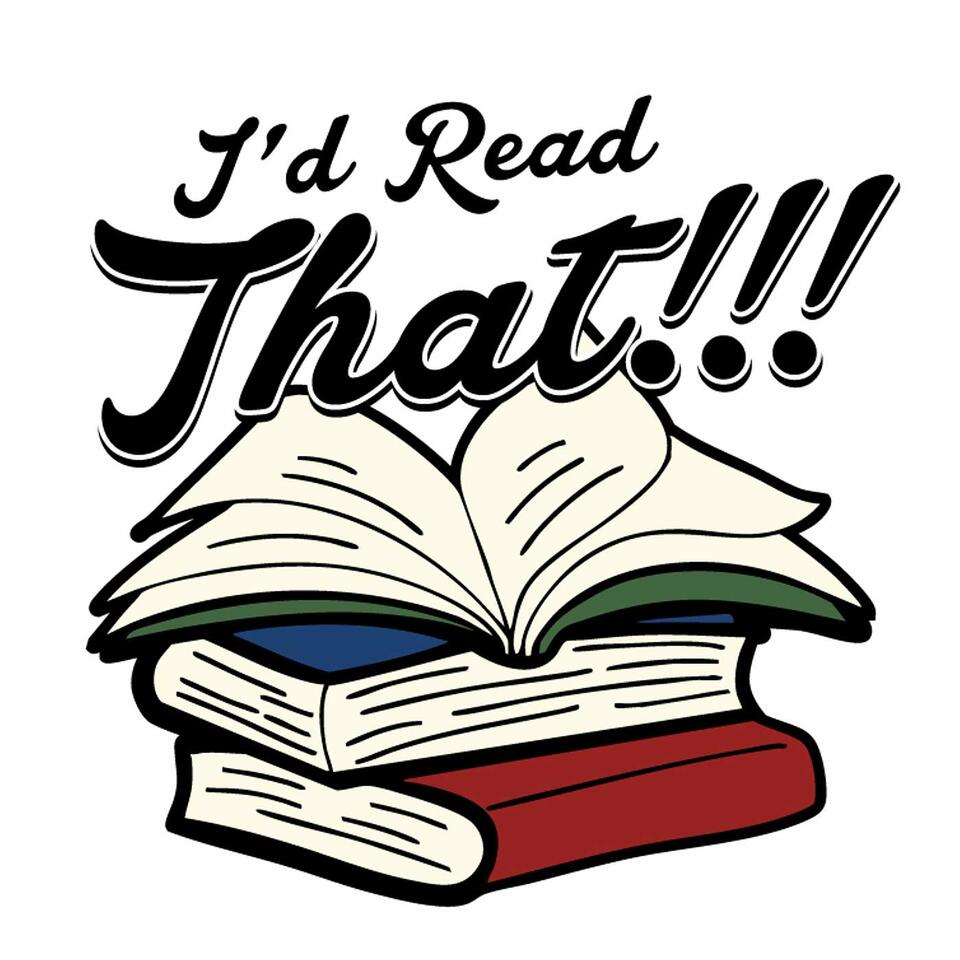 I'd Read That!