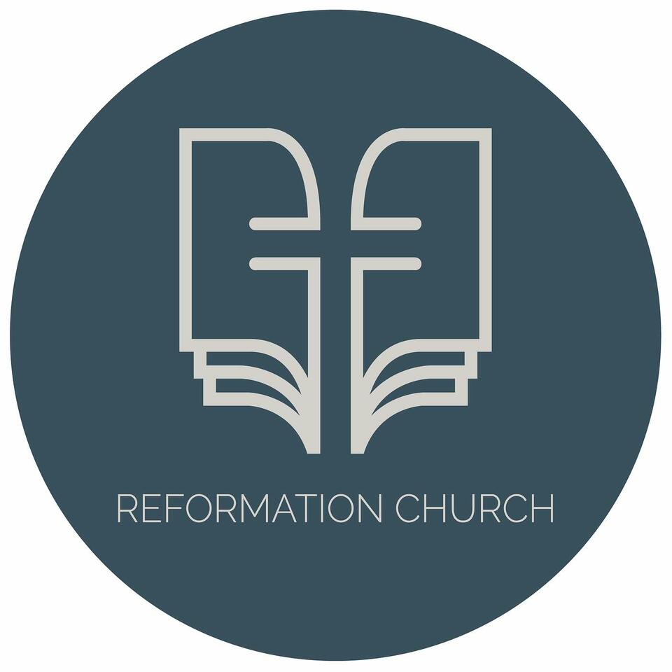 Reformation Church Weekly Podcast