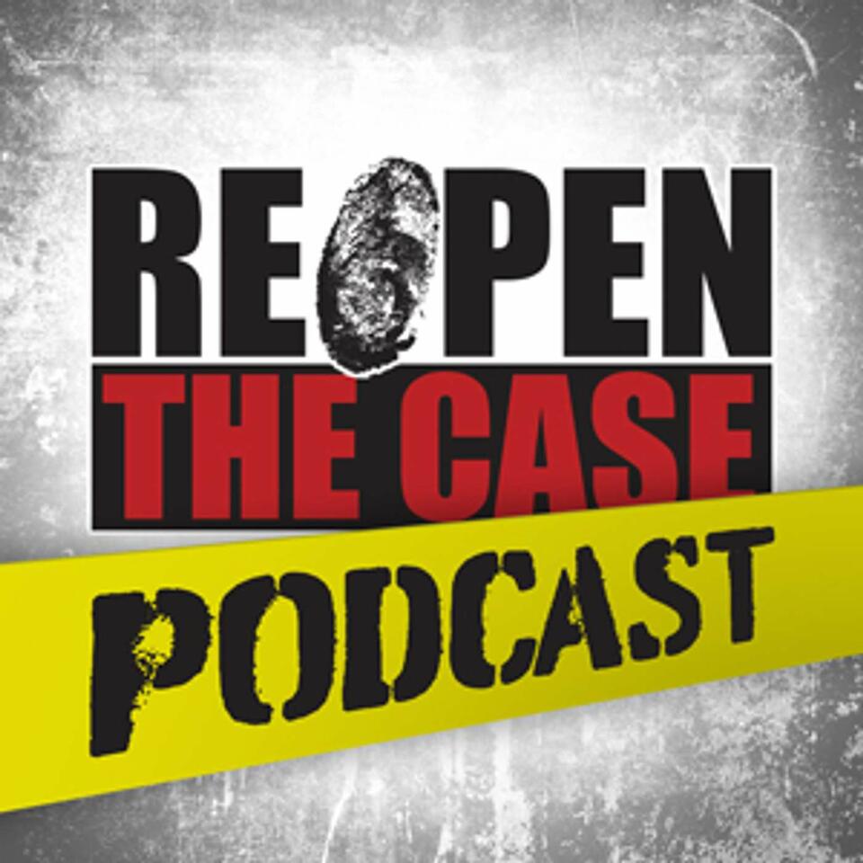 REOPEN THE CASE