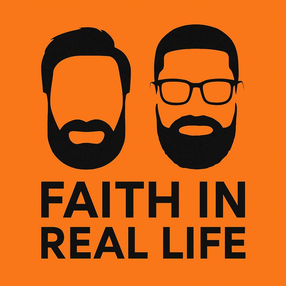The Faith in Real Life Podcast