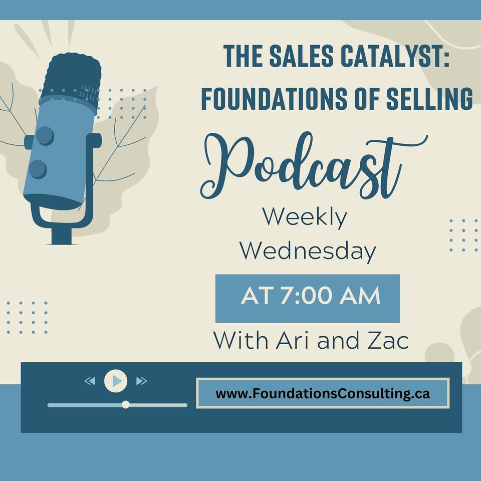 The Sales Catalyst: Foundations of Selling